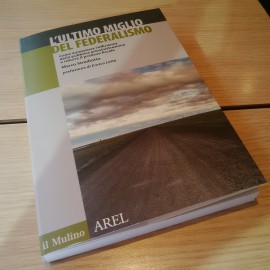 E’ uscito il mio libro: “L’Ultimo miglio del Federalismo”, prefazione di Enrico Letta